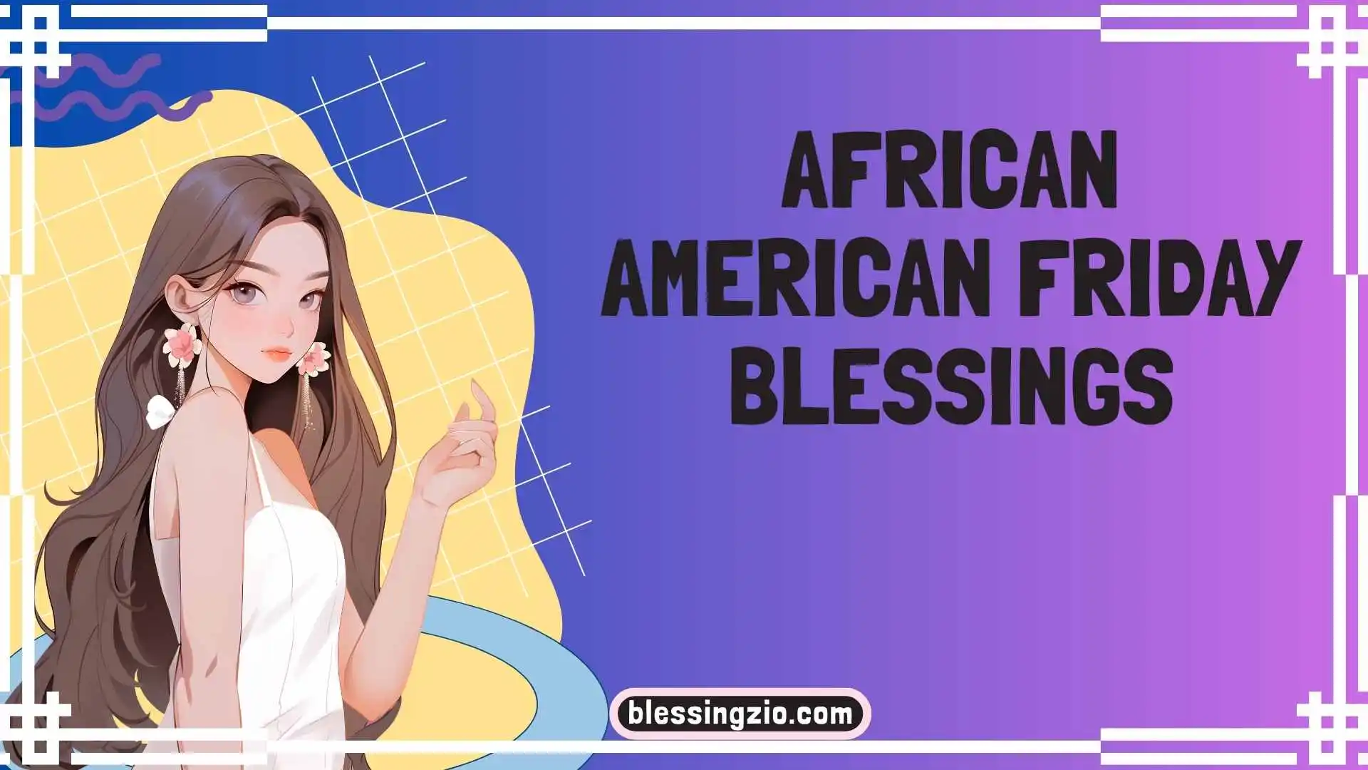 African American Friday Blessings