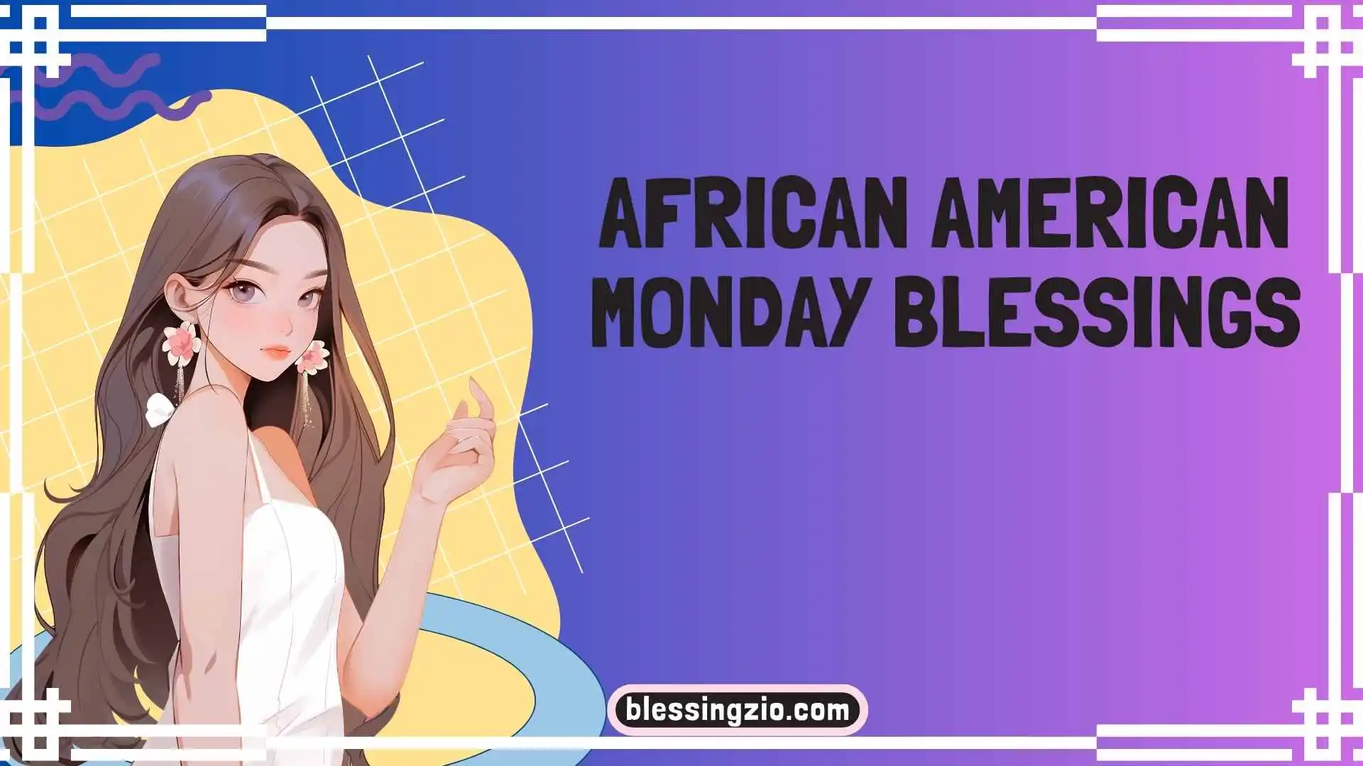 African American Monday Blessings