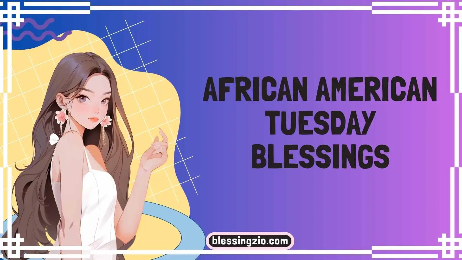 African American Tuesday Blessings