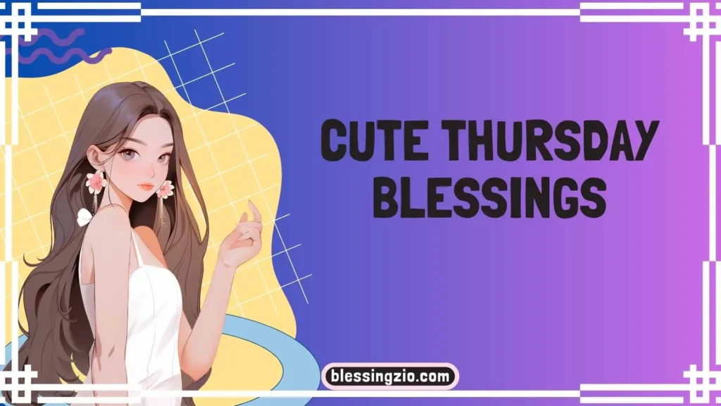 Cute Thursday Blessings