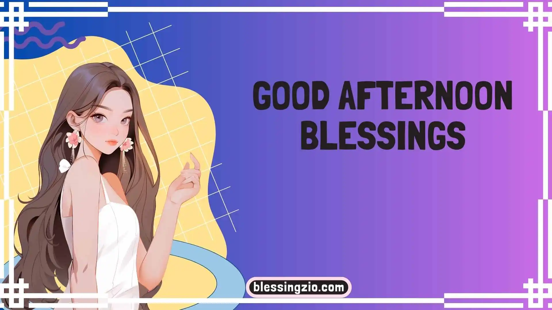 Good Afternoon Blessings