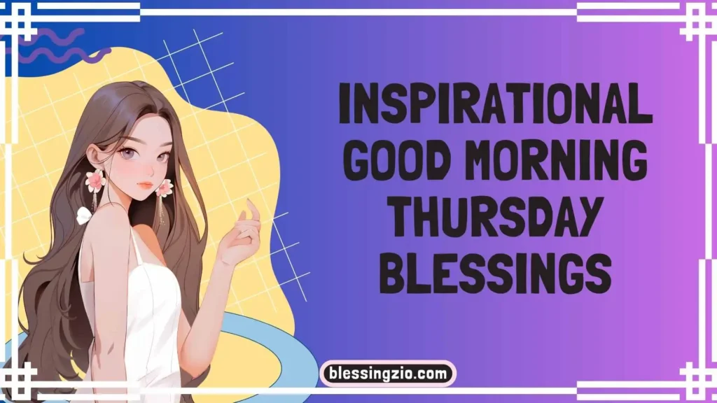 Inspirational Good Morning Thursday Blessings