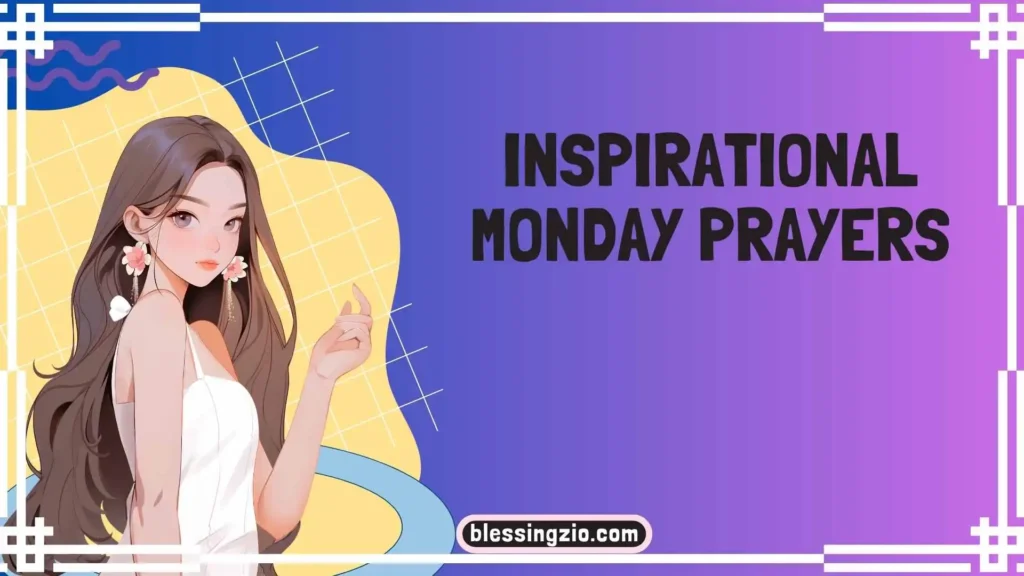 Inspirational Monday Prayers