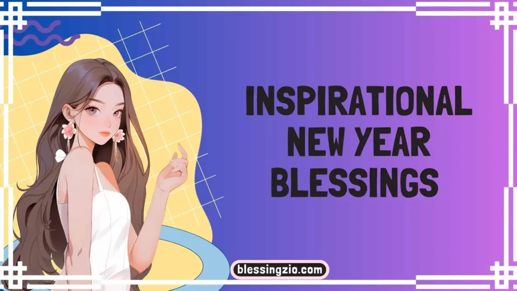 Inspirational New Year Blessings