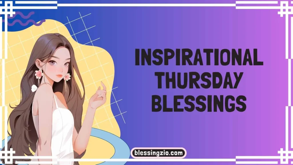Inspirational Thursday Blessings