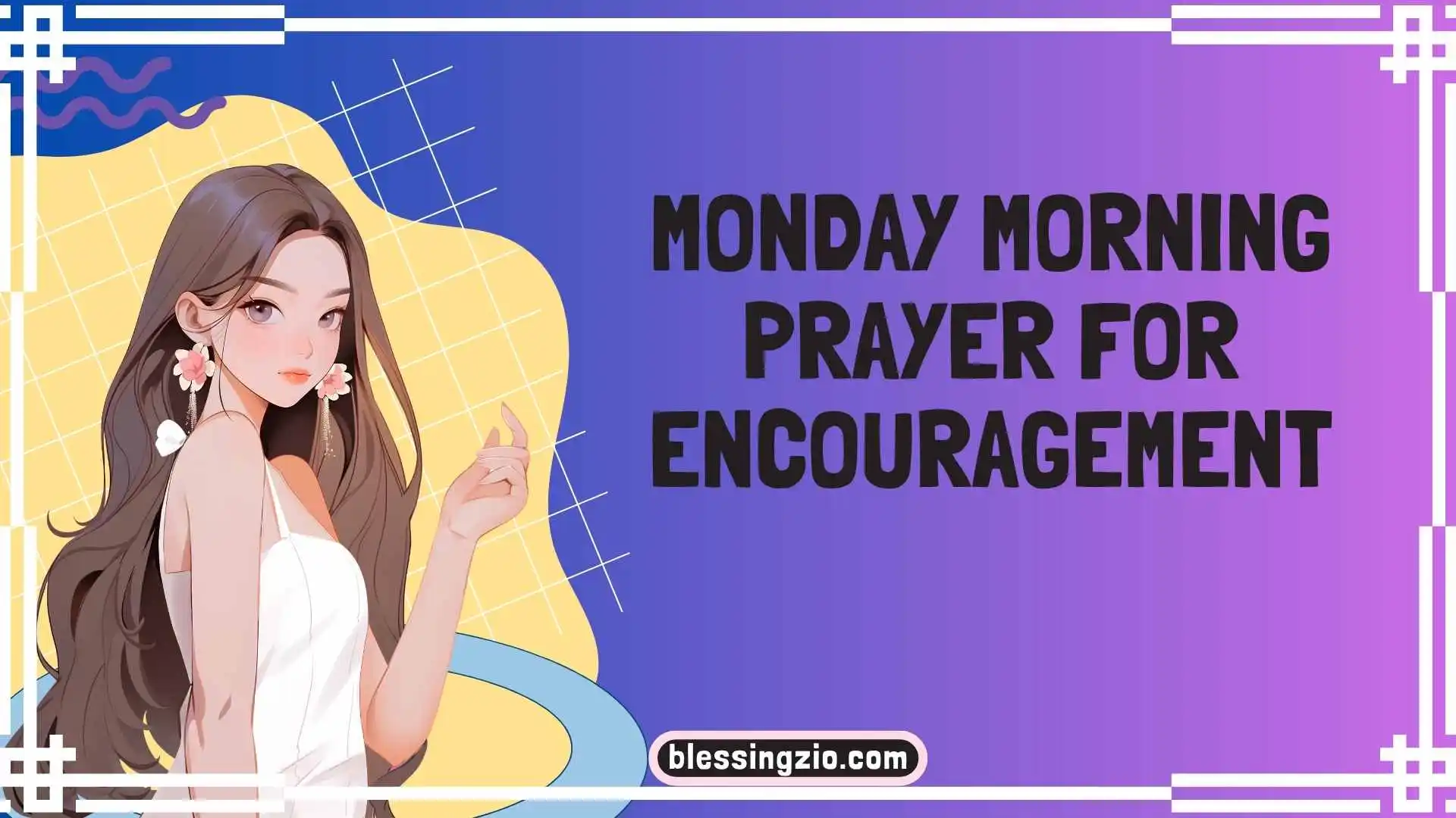 Monday Morning Prayer for Encouragement