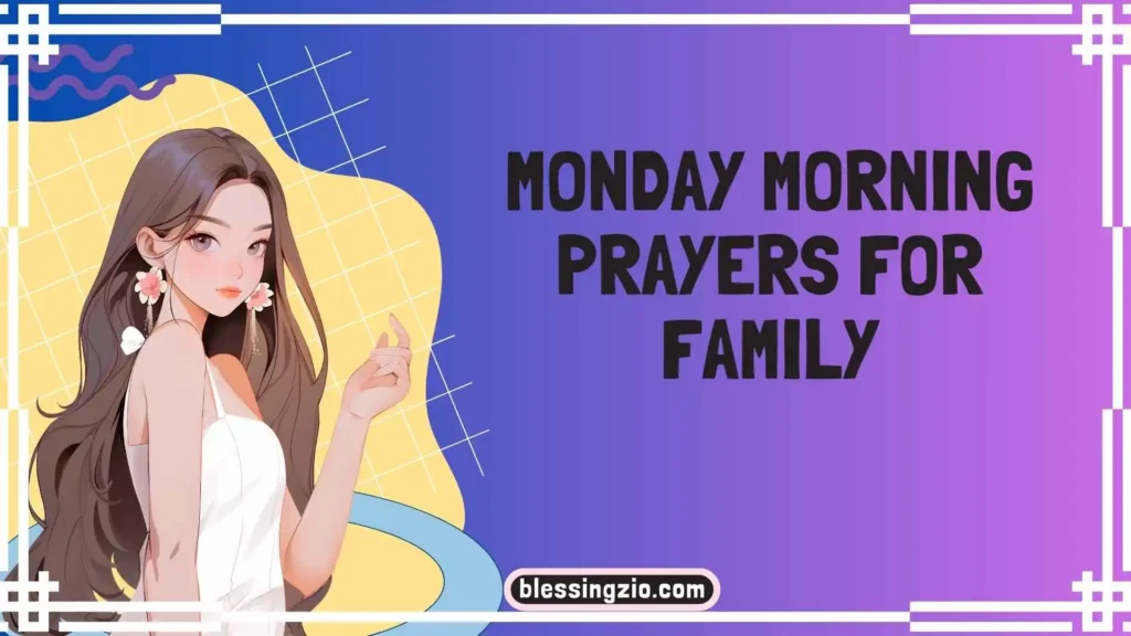 Monday Morning Prayers for Family