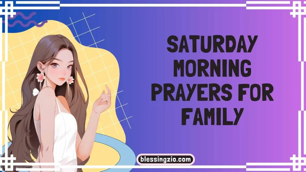 Saturday Morning Prayers for Family