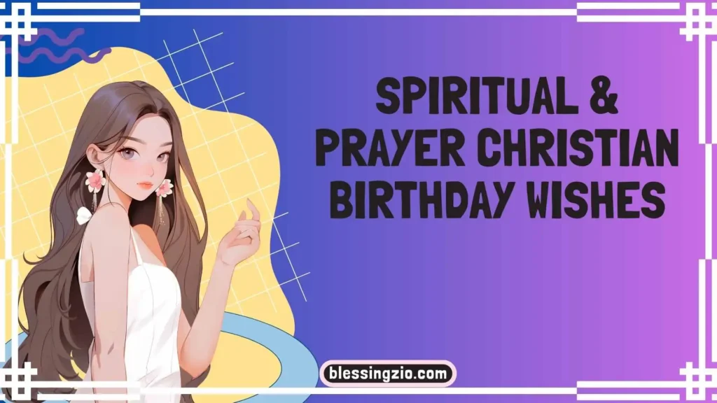 Spiritual & Prayer Christian Birthday Wishes