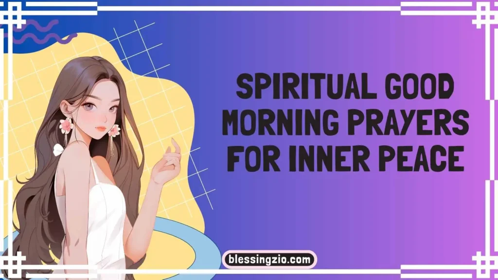 Spiritual Good Morning Prayers for Inner Peace