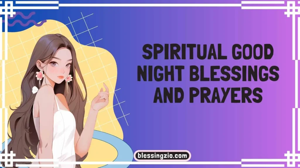 Spiritual Good Night Blessings and Prayers