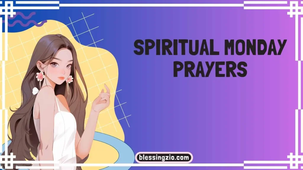 Spiritual Monday Prayers