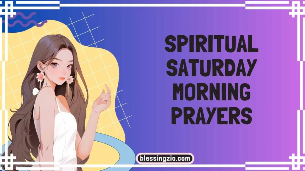 Spiritual Saturday Morning Prayers