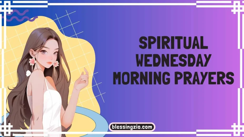 Spiritual Wednesday Morning Prayers