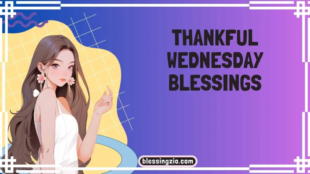 Thankful Wednesday Blessings