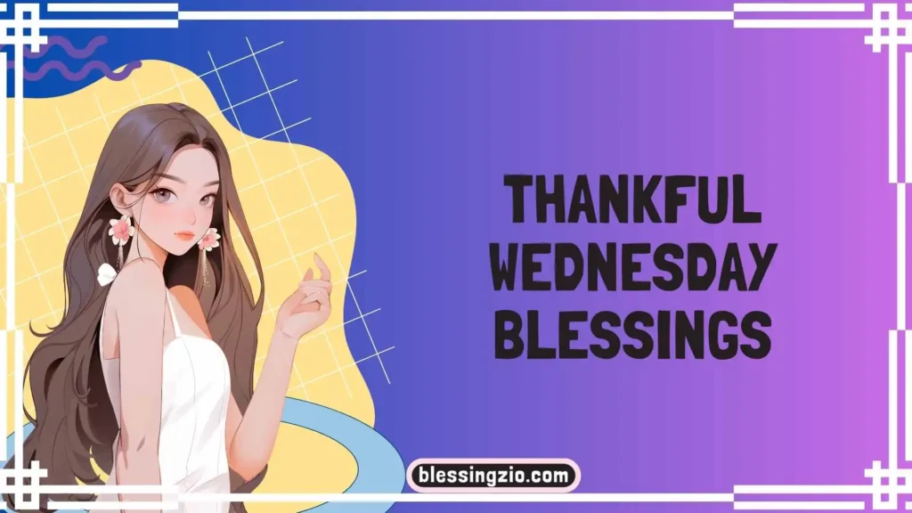 Thankful Wednesday Blessings