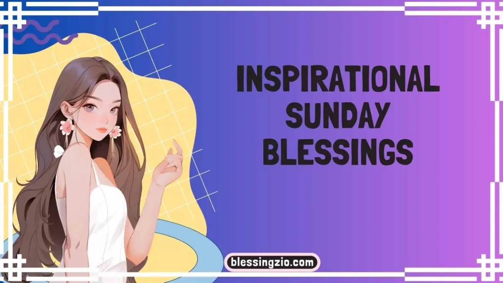 Inspirational Sunday Blessings