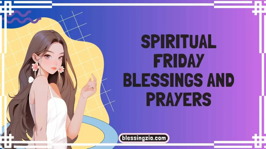 Inspirational Friday Blessings for Strength and Hope